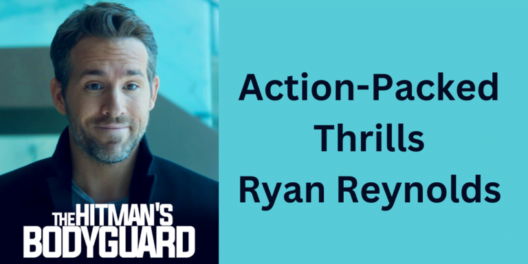 Action-Packed Thrills Ryan Reynolds